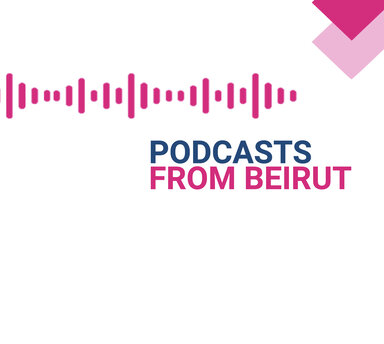 Podcasts from Beirut 