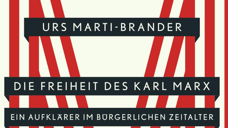 Die Freiheit des Karl Marx