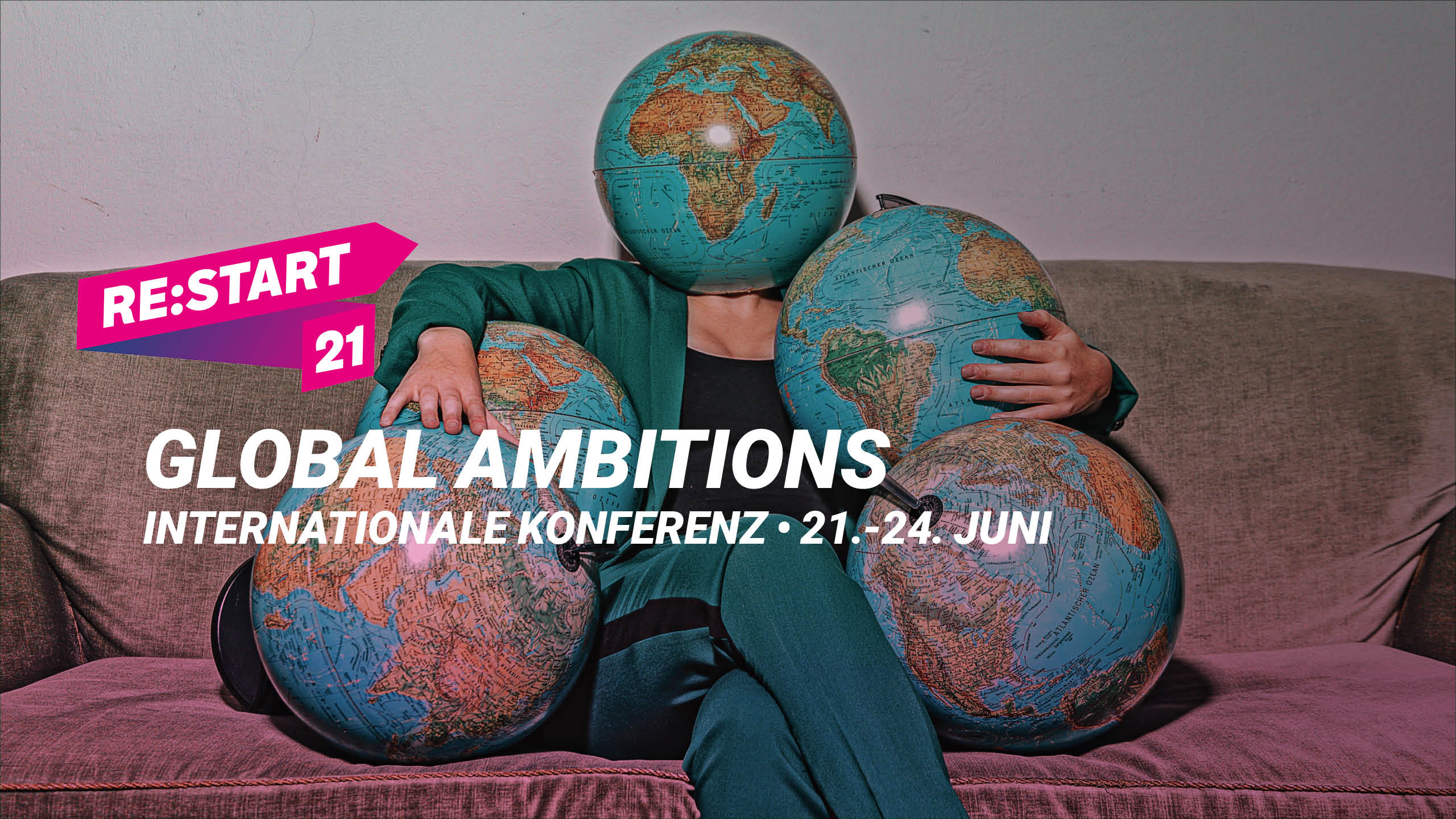 Global Ambitions • Internationale Konferenz