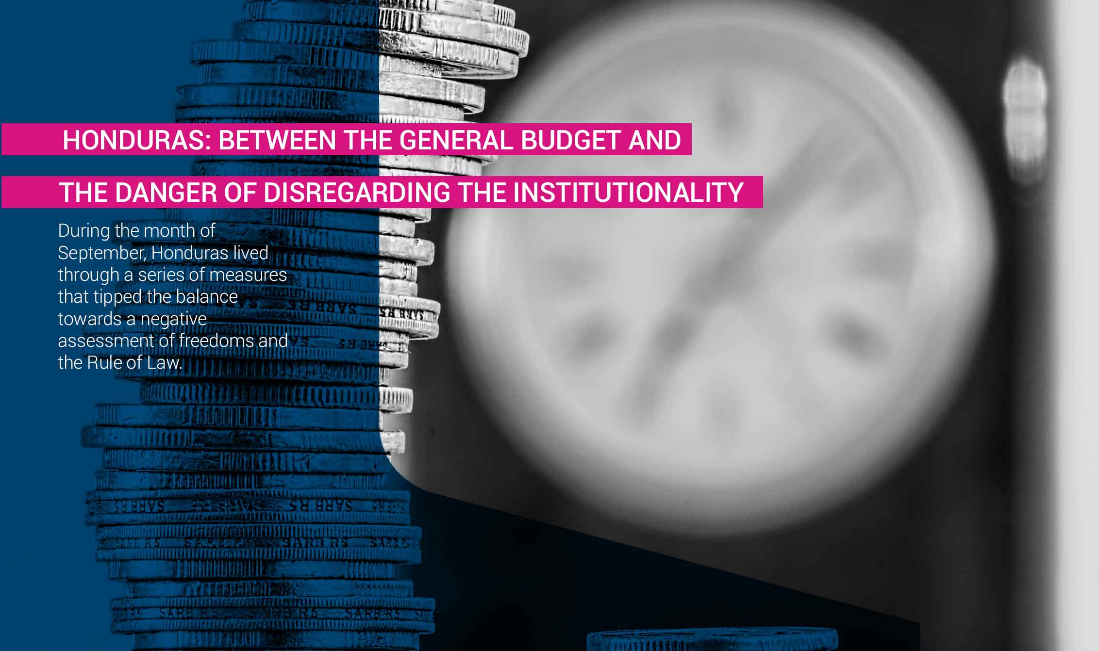 Honduras: between the General Budget and the Danger of Disregarding the Institutionality