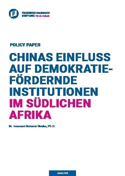 Chinas Einfluss auf Demokratie-Fördernde Institutionen im Südlichen Afrika