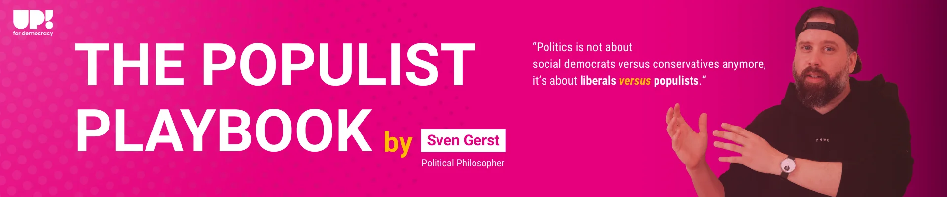 Sven Gerst in the The Populist Playbook 