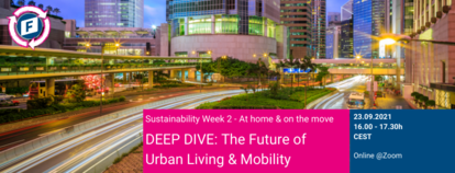 Deep Dive: The Future of Urban living and Mobility
