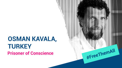 Osman Kavala, Turkey, Prisoners of Conscience