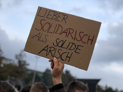 Klare Botschaft: lieber solidarisch als solide arisch