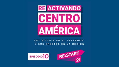 Reactivando Centroamérica Episodio 10
