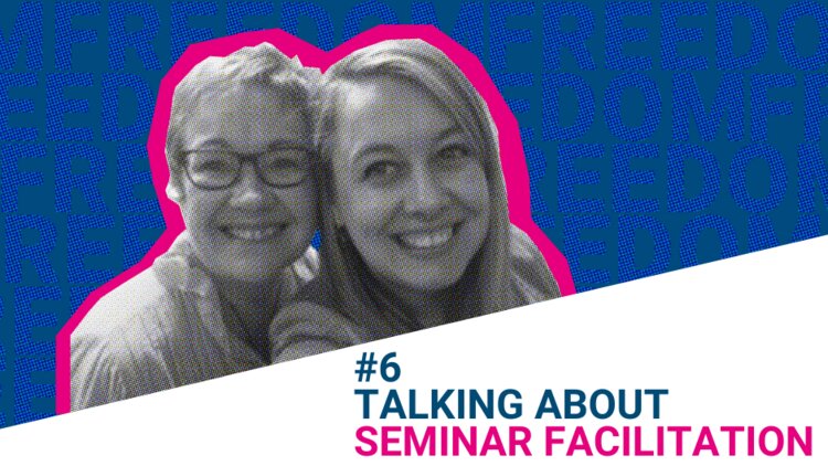 #6 Talking about Seminar Facilitation