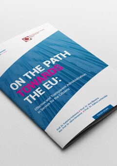 On The Path Towards The EU: Effective and Transparent Administration in Service for the Citizens