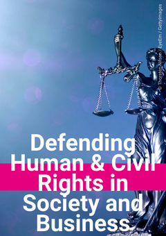 Defending Human & Civil Rights in Society and Business