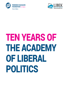 TEN YEARS OF THE ACADEMY OF LIBERAL POLITICS