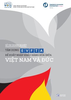 Cam nang "Tan dung EVFTA de xuat khau hang hoa giua Viet Nam va Duc"