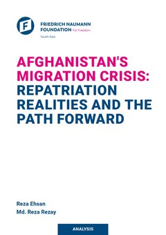 AFGHANISTAN'S MIGRATION CRISIS: REPATRIATION REALITIES AND THE PATH FORWARD