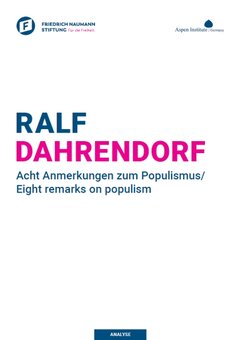 Ralf Dahrendorf: Acht Anmerkungen zum Populismus