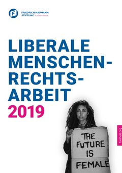 Liberale Menschenrechtsarbeit 2019