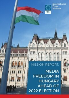 Media Freedom in Hungary Ahead of 2022 Election