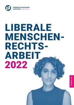 Liberale Menschenrechtsarbeit 2022