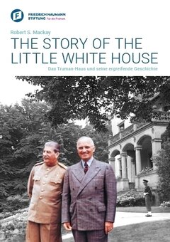 The Story of the Little White House