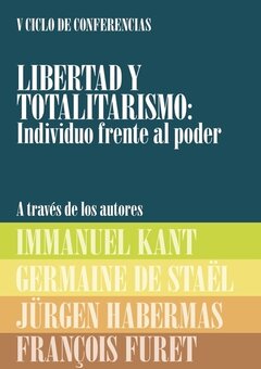 Libertad y Totalitarismo: Individuo frente al poder