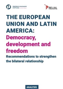 The European Union and Latin America: Democracy, development and  Freedom