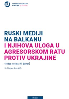 RUSKI MEDIJI NA BALKANU I NJIHOVA ULOGA U AGRESORSKOM RATU PROTIV UKRAJINE