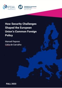 How Security Challenges Shaped the European Union’s Common Foreign Policy