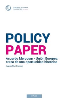 Acuerdo Mercosur - Unión Europea, cerca de una oportunidad histórica