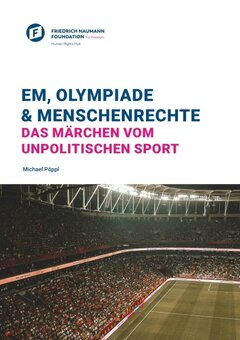 EM, Olympiade &amp; Menschenrechte