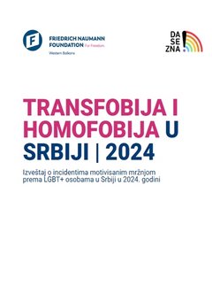 TRANSFOBIJA I HOMOFOBIJA U SRBIJI | 2024