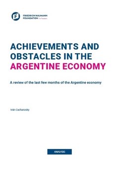 Achievements and Obstacles in the Argentine Economy