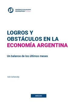 Logros y Obstáculos en la Economía Argentina
