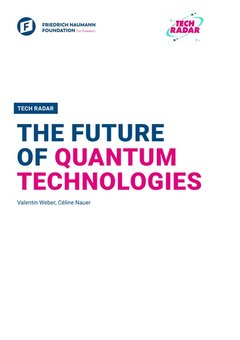 Tech Radar: The Future of Quantum Technologies
