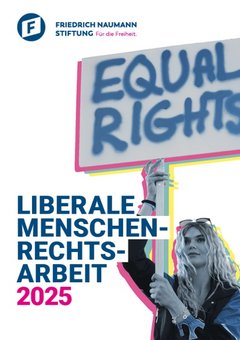 Liberale Menschenrechtsarbeit 2025