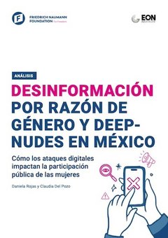 Desinformación por razón de género y deepnudes en México