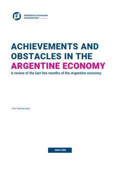 Achievements and Obstacles in the Argentine Economy
