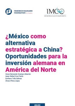 ¿México como alternativa estratégica a China? Inversión alemana en Norteamérica