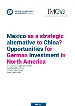 Mexico as a Strategic Alternative to China for German Investment