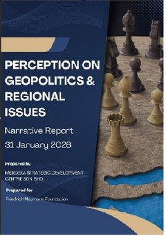 National Survey of Malaysian Perceptions of Geopolitics and Regional Issues
