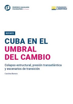 Cuba en el umbral del cambio: colapso, transición y presión internacional