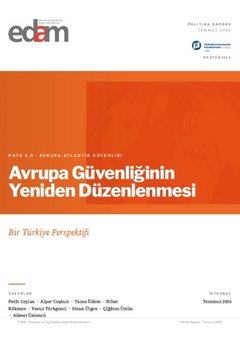 Avrupa Güvenliğinin Yeniden Düzenlenmesi - Bir Türkiye Perspektifi