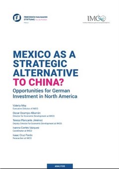 Mexico as a Strategic Alternative to China?