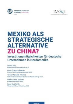 Mexiko als strategische Alternative zu China?
