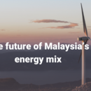 The Future of Malaysia's Energy Mix