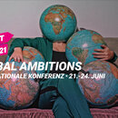 Global Ambitions • Internationale Konferenz