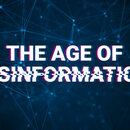 The Age of Disinformation