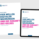 Vier Wellen digitaler Währungen und die Zukunft des Geldes