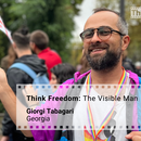 Think Freedom: Giorgi Tagabari