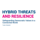 Hybrid Threats and Resilience
