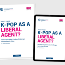Cover of the publication titled'K-Pop as a Liberal Agent?'