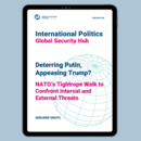 Deterring Putin, Appeasing Trump?