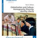 Globalisation and Culture: Homogeneity, Diversity, Identity, Liberty